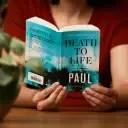 Death to Life, NET Eternity Now New Testament Series, Vol. 4: Paul, Paperback, Comfort Print