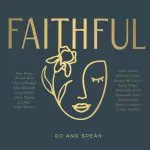 Faithful: Go And Speak