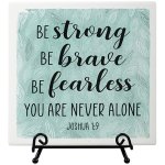 Easel Plaque-Strong Brave Fearless (6" x 6")