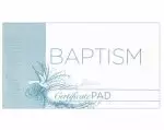 Certificate-Baptism Pad (8 x 6) (Pack Of 25)