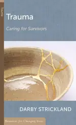 Trauma: Caring for Survivors