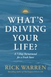 What's Driving Your Life?