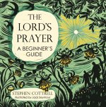 The Lord's Prayer - A Beginner's Guide