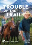 Trouble on the Trail