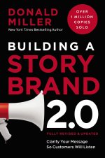 Building a StoryBrand 2.0