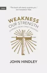 Weakness Our Strength