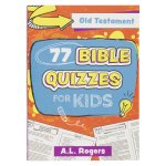 Kid Book 77 Bible Quizzes for Kids: Old Testament