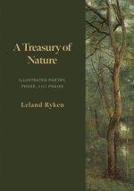 A Treasury of Nature: Illustrated Poetry, Prose, and Praise