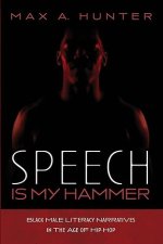 Speech Is My Hammer