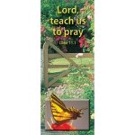 Bookmarks: 'Lord, teach us to pray' Lu. 11.1