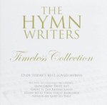 The Hymn Writers: Timeless Collection CD