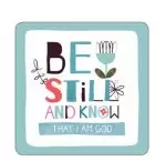 Be Still Coaster