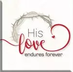 Love Endures Forever Magnet