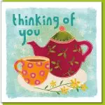 Thinking of you tea Greetings Card