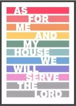 As For Me And My House - Joshua 24:15 A4 Print - Rainbow