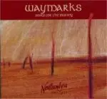 Waymarks: Songs For the Journey CD