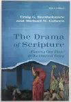 The Drama of Scripture: Finding Our Place in the Biblical Story