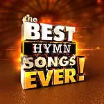 The Best Hymn Songs Ever! 2CD