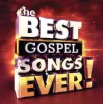 The Best Gospel Songs Ever! 2CD