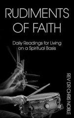 Rudiments of Faith: Daily Readings for Living on a Spiritual Basis