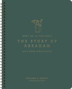 The Story of Abraham: An 8-Week Bible Study