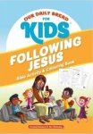 Our Daily Bread for Kids: Following Jesus