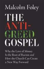 The Anti-Greed Gospel