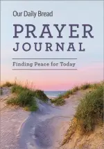 Our Daily Bread Prayer Journal