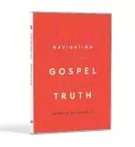 Navigating Gospel Truth DVD Set