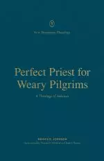 Perfect Priest for Weary Pilgrims