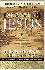 Excavating Jesus: Beneath the Stones, Behind the Texts: Revised and Updated