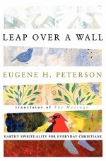 Leap Over a Wall: Earthy Spirituality for Everyday Christians