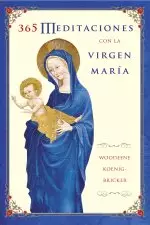 365 Meditaciones Con la Virgen Maria