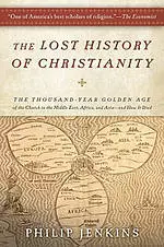 The Lost History Of Christianity