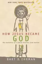 How Jesus Became God