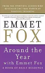 Around The Year With Emmet Fox