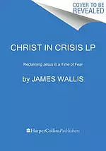 Christ in Crisis?: Why We Need to Reclaim Jesus