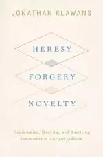 Heresy, Forgery, Novelty