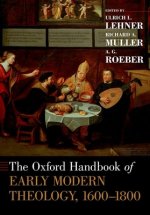 The Oxford Handbook of Early Modern Theology, 1600-1800