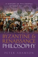 Byzantine And Renaissance Philosophy