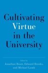 Cultivating Virtue in the University