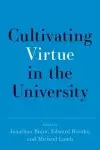 Cultivating Virtue in the University