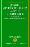 Jerome, Greek Scholarship, And The Hebrew Bible