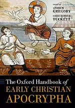 The Oxford Handbook of Early Christian Apocrypha