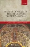 Idea Of Nicaea In The Early Church Councils, Ad 431-451