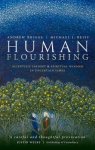 Human Flourishing: Scientific Insight and Spiritual Wisdom in Uncertain Times