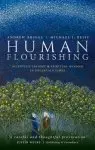 Human Flourishing: Scientific Insight and Spiritual Wisdom in Uncertain Times