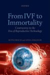 From IVF to Immortality