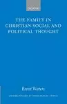 The Family in Christian Social and Political Thought