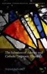 The Salvation of Atheists and Catholic Dogmatic Theology